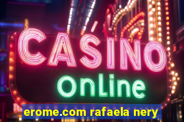 erome.com rafaela nery